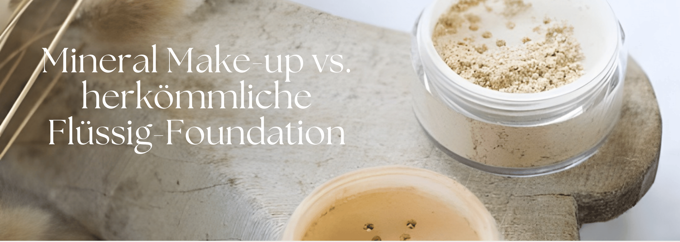 Mineral Make-up vs. herkömmliche Flüssig-Foundation